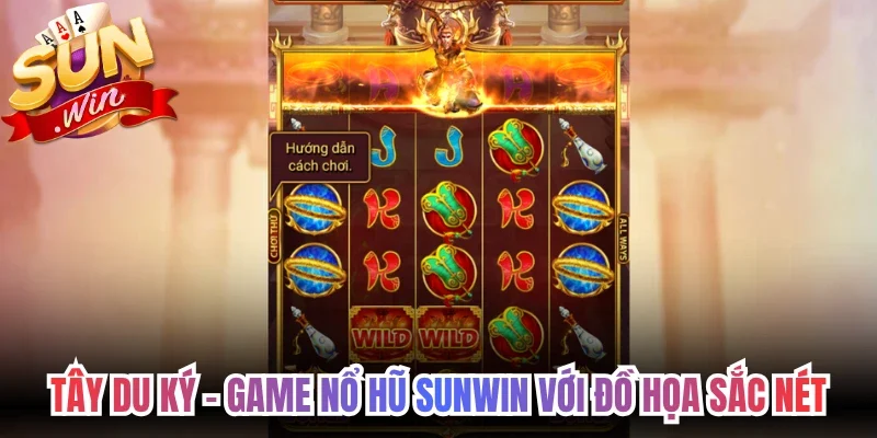 Tây Du Ký – Game nổ hũ Sunwin với đồ họa sắc nét